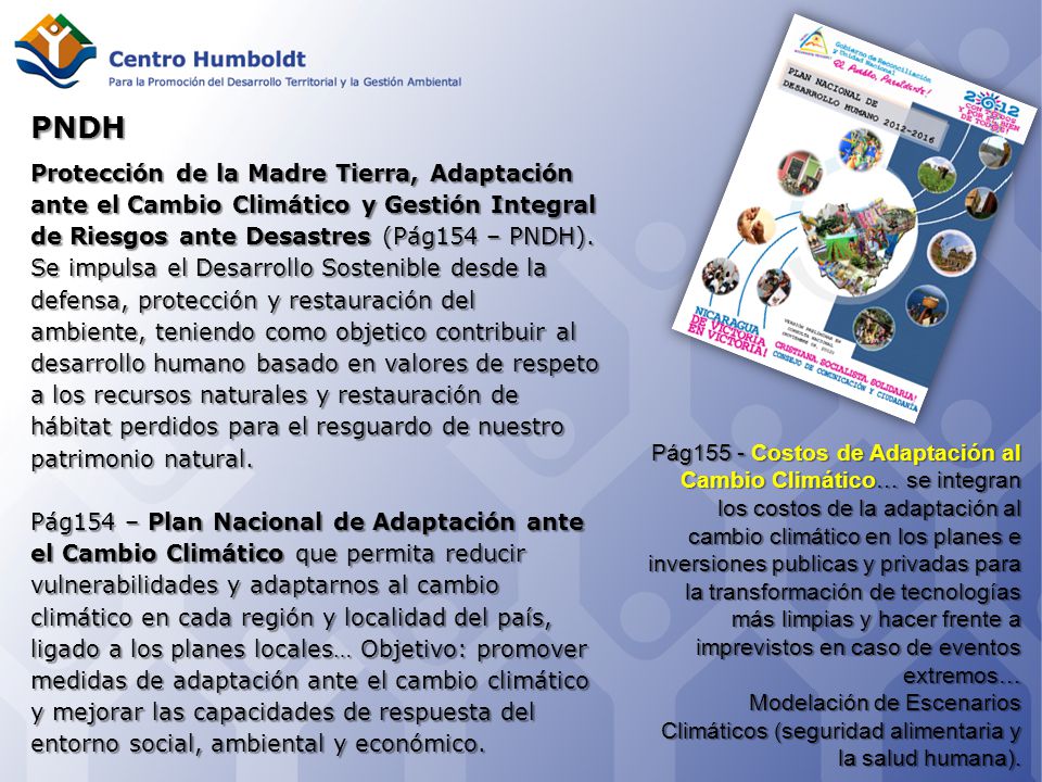 PNDH Protección de la Madre Tierra, Adaptación ante el Cambio Climático y Gestión Integral de Riesgos ante Desastres (Pág154 – PNDH).