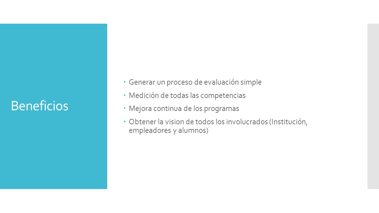 Beneficios Generar un proceso de evaluación simple