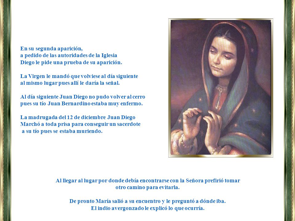 En su segunda aparición, a pedido de las autoridades de la Iglesia