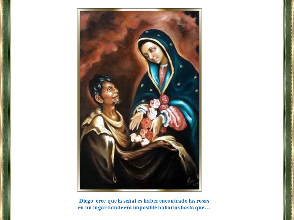 Diego cree que la señal es haber encontrado las rosas