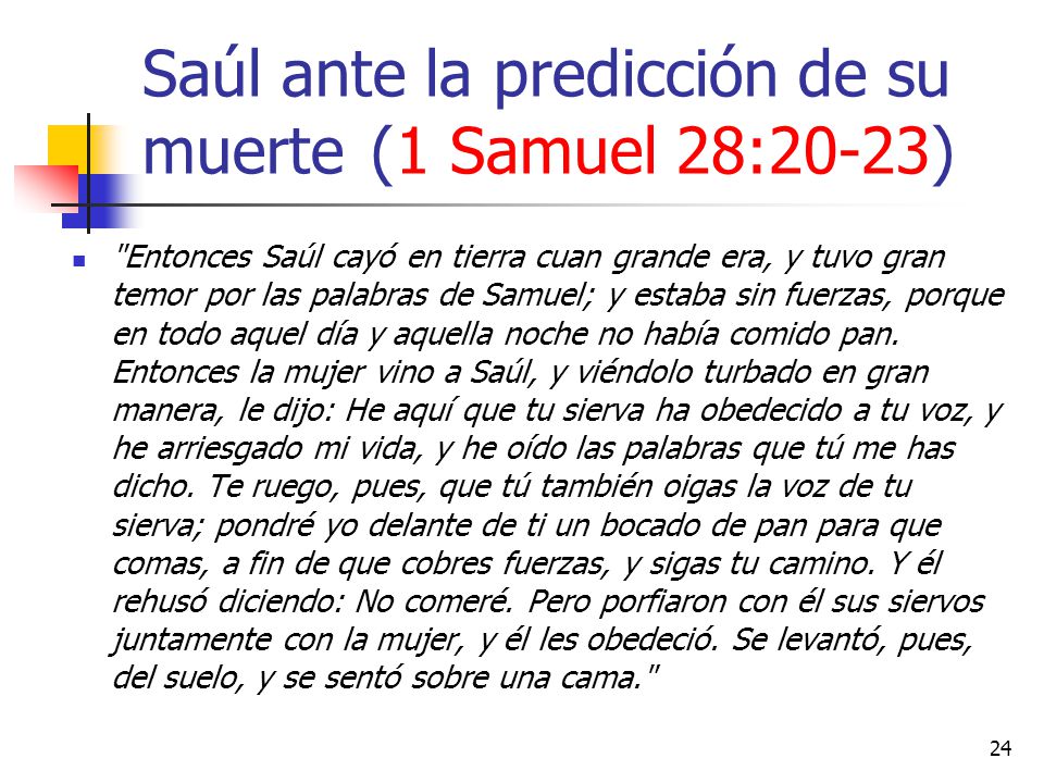 Saúl ante la predicción de su muerte (1 Samuel 28:20-23)