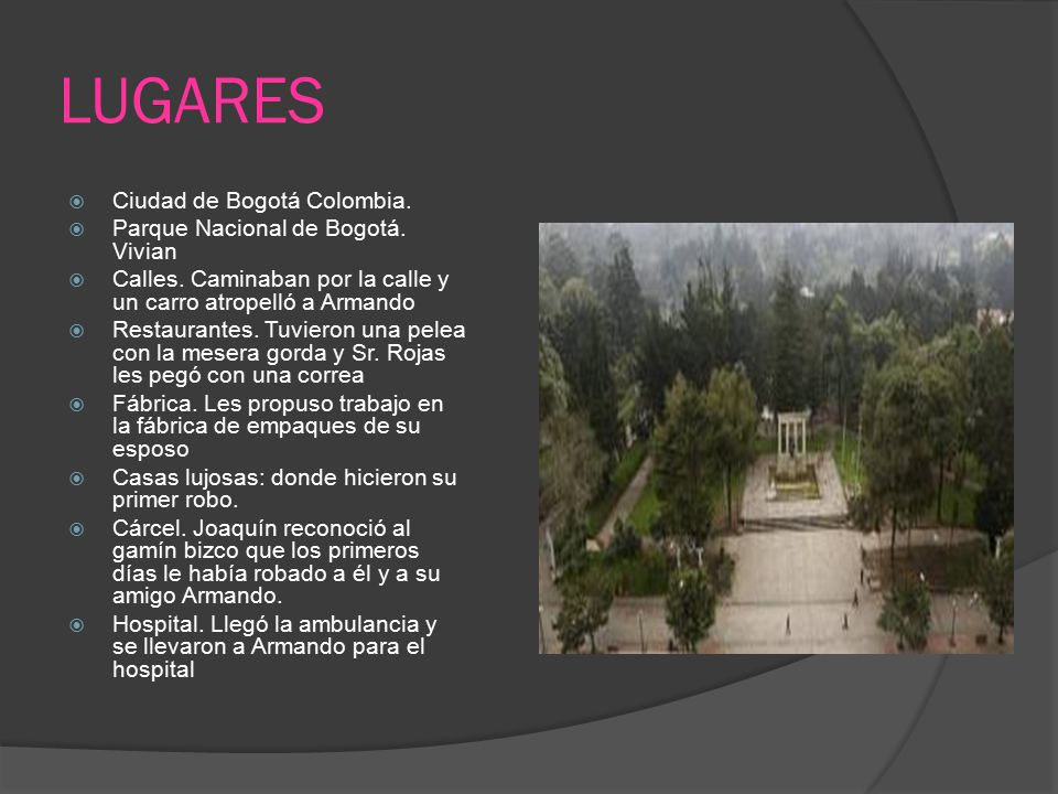 LUGARES Ciudad de Bogotá Colombia. Parque Nacional de Bogotá. Vivian