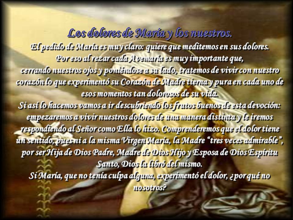 Por eso al rezar cada Avemaría es muy importante que,