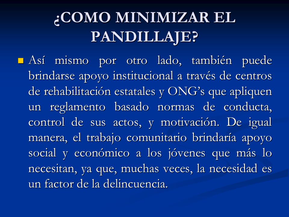 ¿COMO MINIMIZAR EL PANDILLAJE