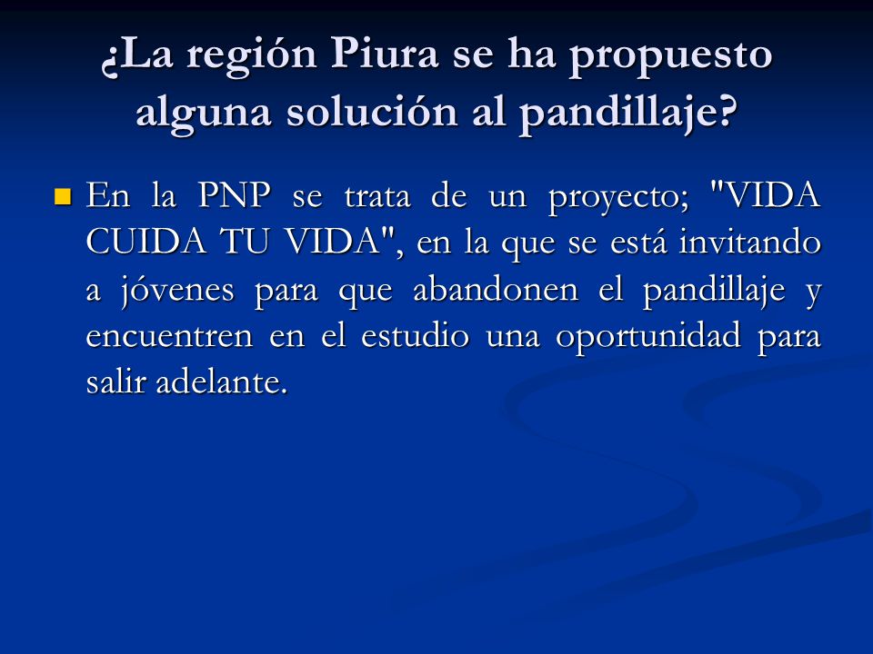 ¿La región Piura se ha propuesto alguna solución al pandillaje
