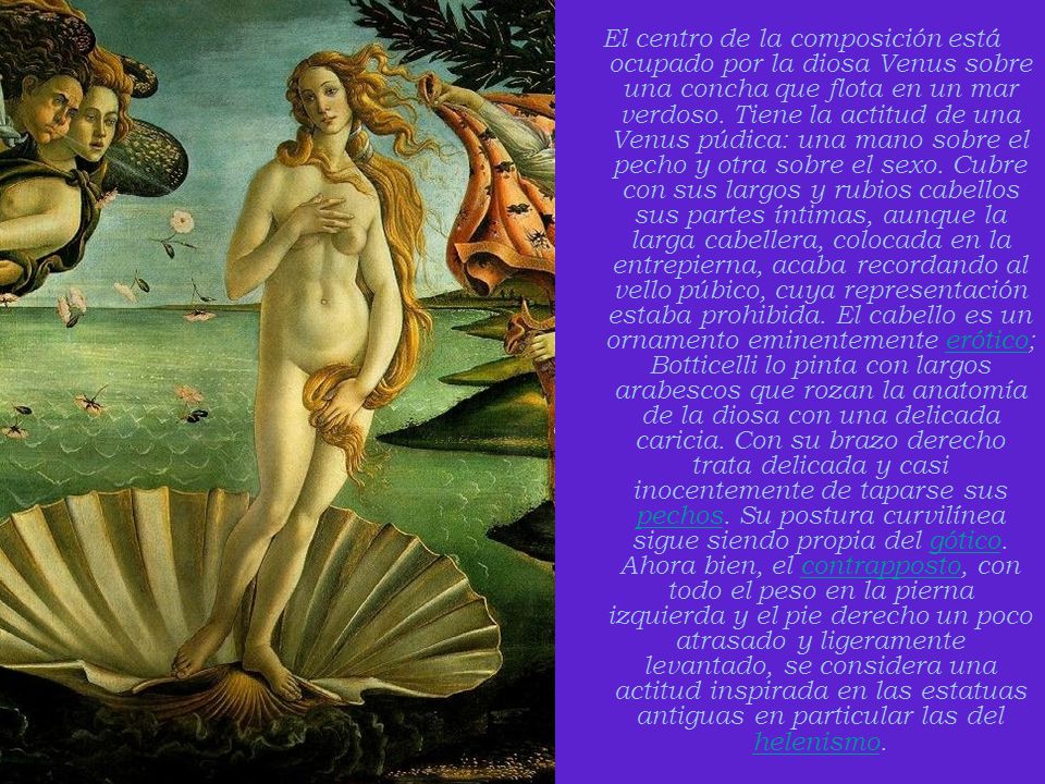 El centro de la composición está ocupado por la diosa Venus sobre una concha que flota en un mar verdoso.