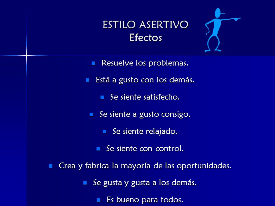 ESTILO ASERTIVO Efectos