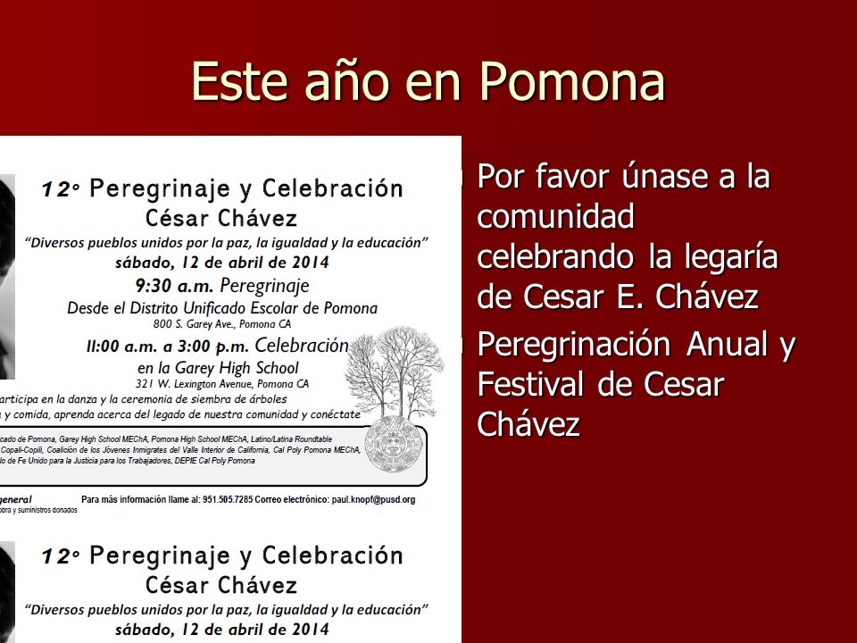 Este año en Pomona Por favor únase a la comunidad celebrando la legaría de Cesar E.