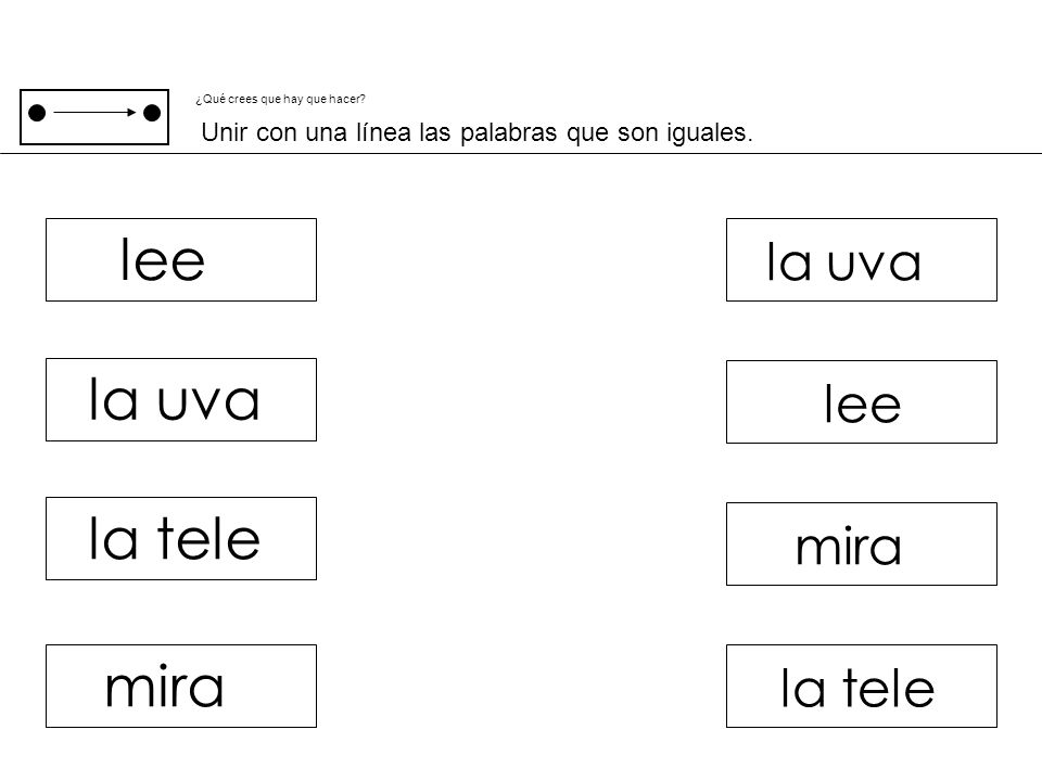 lee la uva la tele mira la uva lee mira la tele