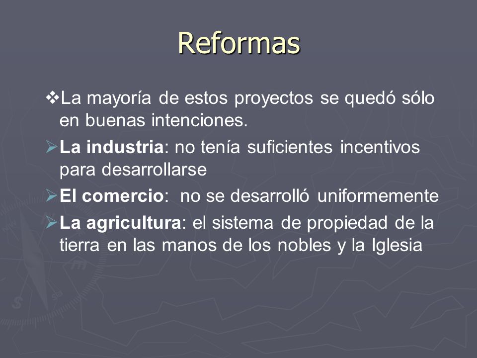 Reformas La mayoría de estos proyectos se quedó sólo en buenas intenciones. La industria: no tenía suficientes incentivos para desarrollarse.