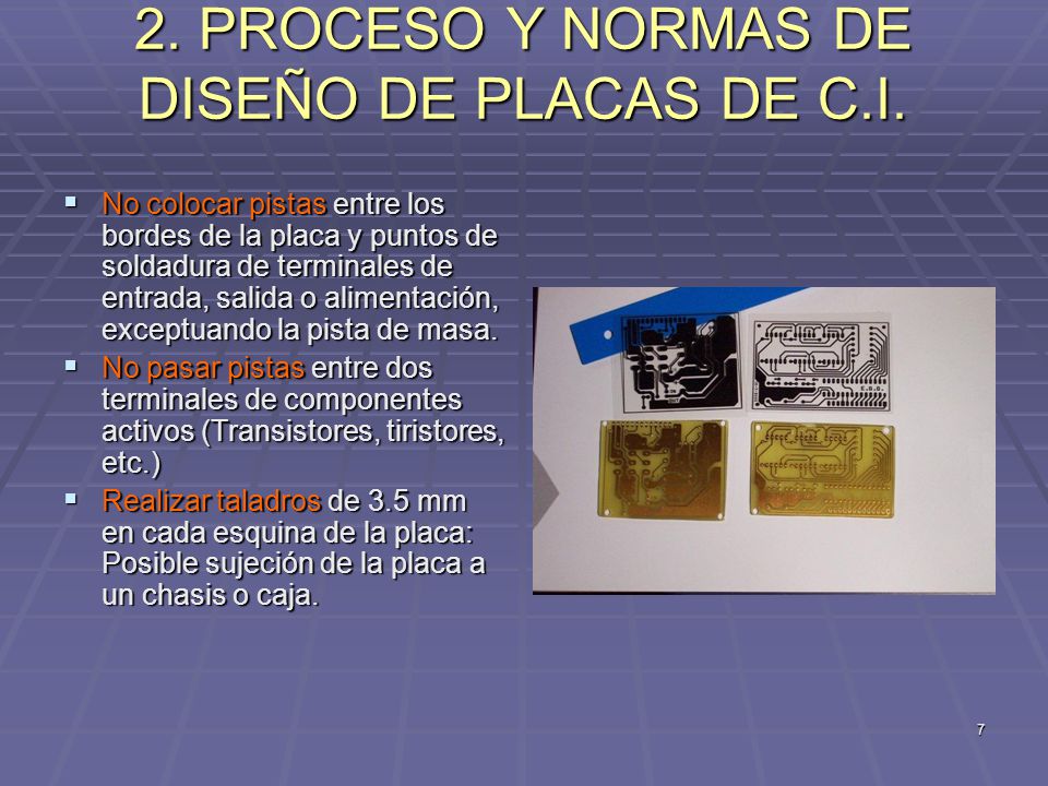 2. PROCESO Y NORMAS DE DISEÑO DE PLACAS DE C.I.