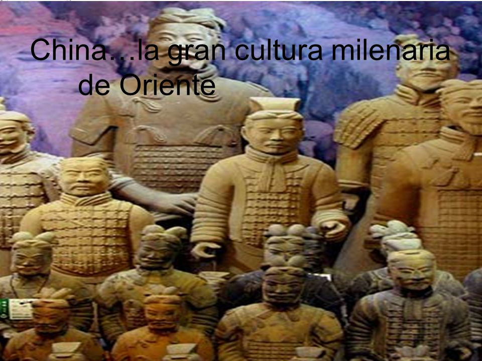 China…la gran cultura milenaria de Oriente