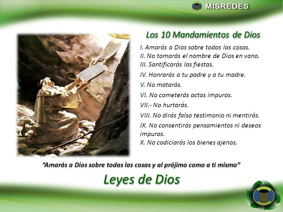 Amarás a Dios sobre todas las cosas y al prójimo como a ti mismo