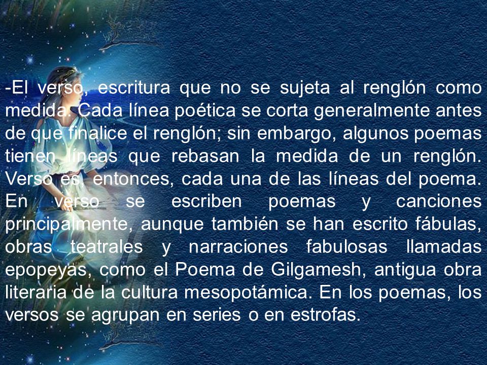 El verso, escritura que no se sujeta al renglón como medida