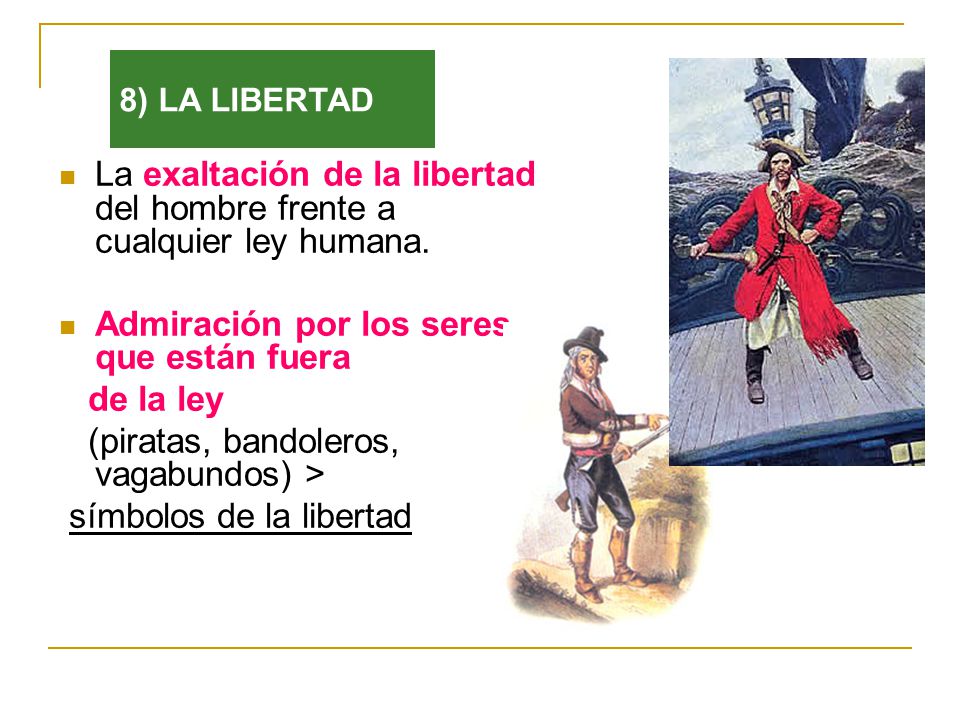 La exaltación de la libertad del hombre frente a cualquier ley humana.