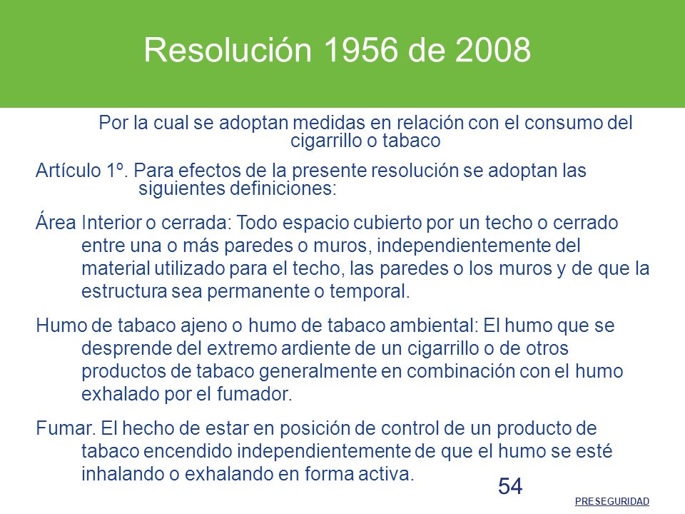 Resolución 1956 de 2008 Por la cual se adoptan medidas en relación con el consumo del cigarrillo o tabaco.