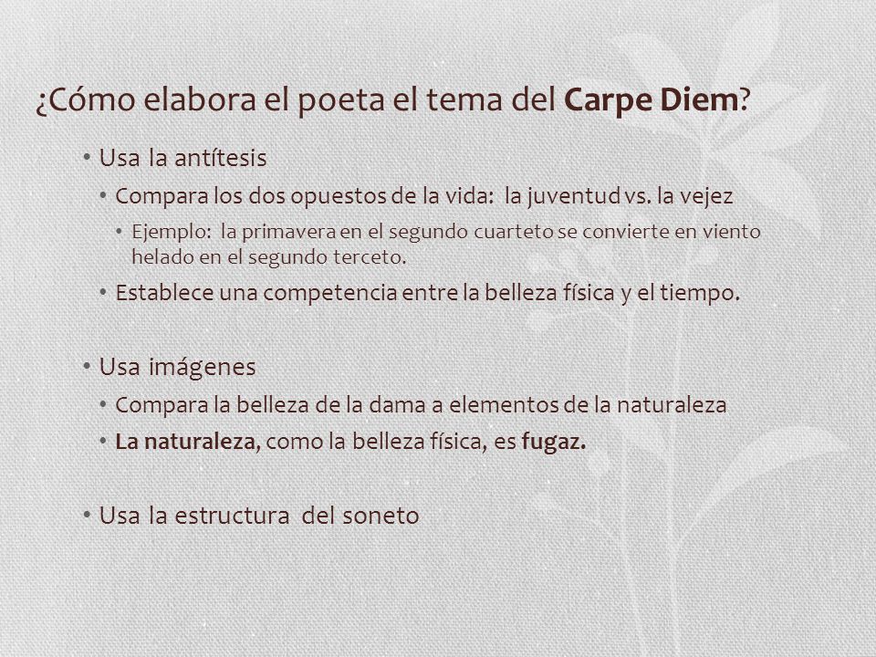 ¿Cómo elabora el poeta el tema del Carpe Diem