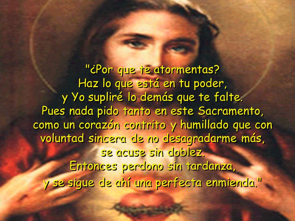 Haz lo que está en tu poder, y Yo supliré lo demás que te falte.