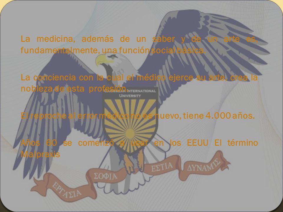 La medicina, además de un saber y de un arte es, fundamentalmente, una función social básica.
