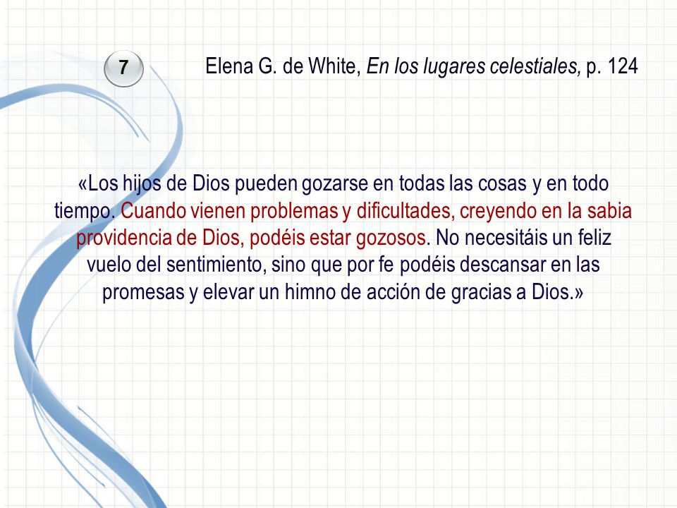Elena G. de White, En los lugares celestiales, p. 124