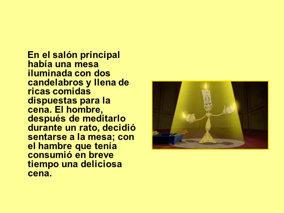 En el salón principal había una mesa iluminada con dos candelabros y llena de ricas comidas dispuestas para la cena.