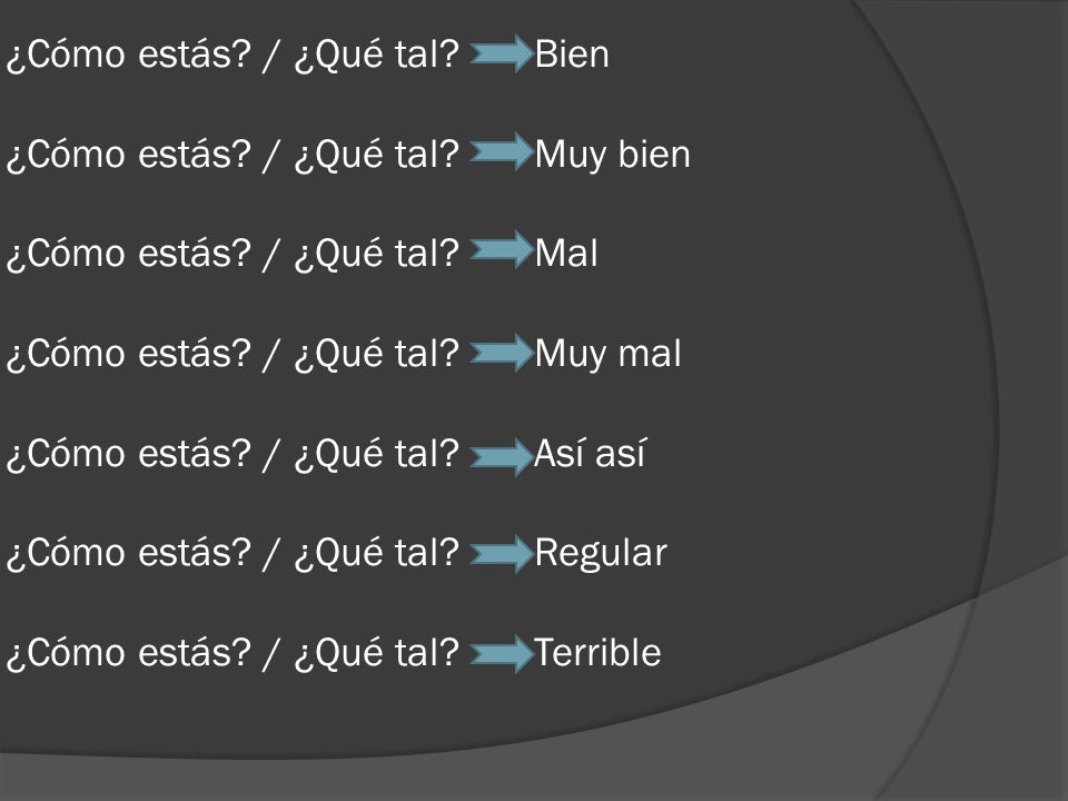 ¿Cómo estás. / ¿Qué tal. ¿Cómo estás. / ¿Qué tal. ¿Cómo estás
