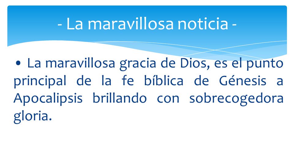 - La maravillosa noticia -