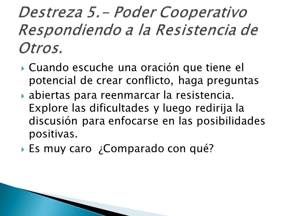 Destreza 5.- Poder Cooperativo Respondiendo a la Resistencia de Otros.