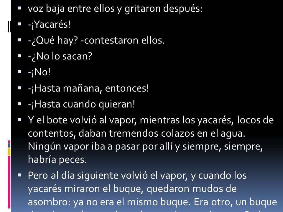 voz baja entre ellos y gritaron después: