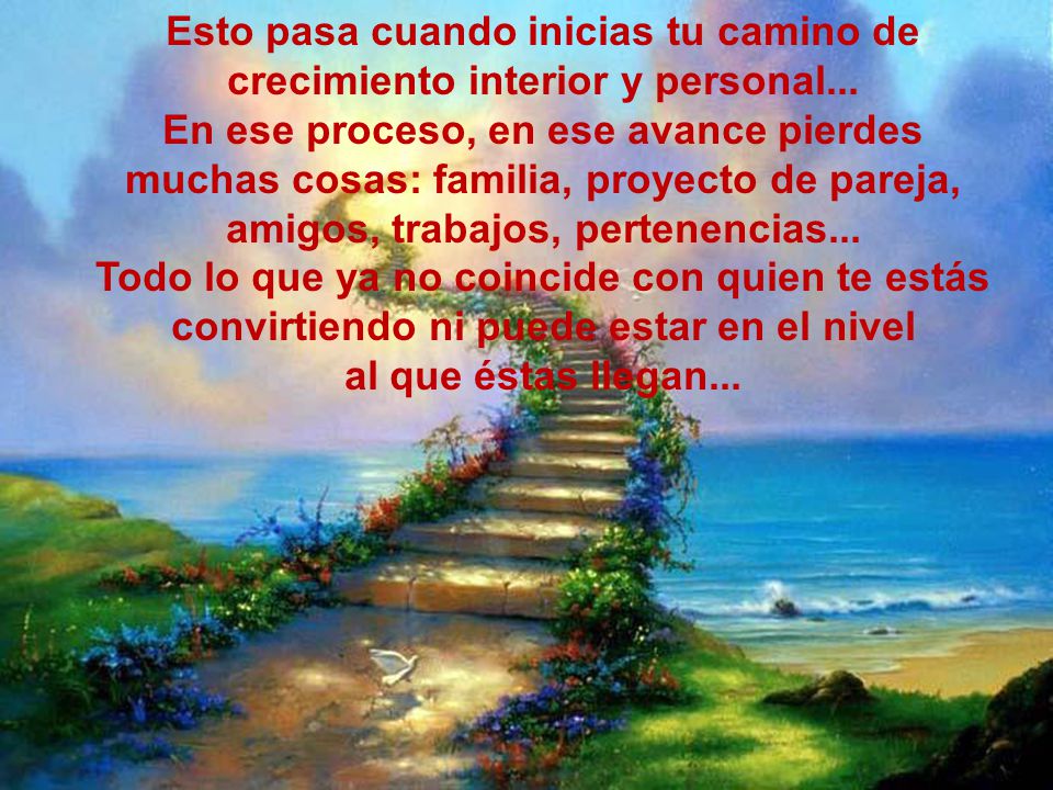 Esto pasa cuando inicias tu camino de crecimiento interior y personal...
