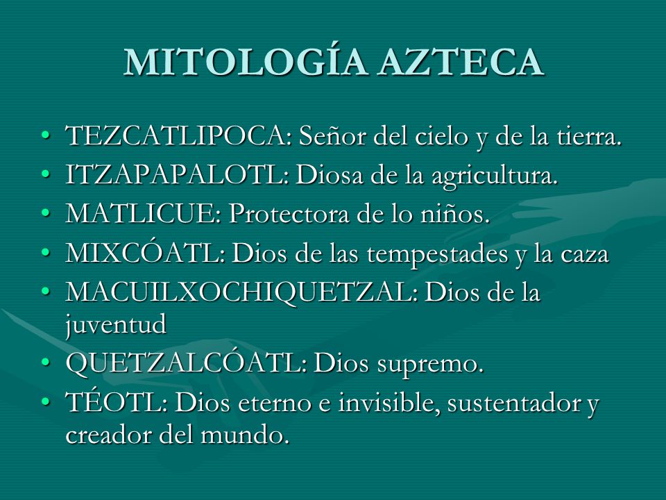 MITOLOGÍA AZTECA TEZCATLIPOCA: Señor del cielo y de la tierra.