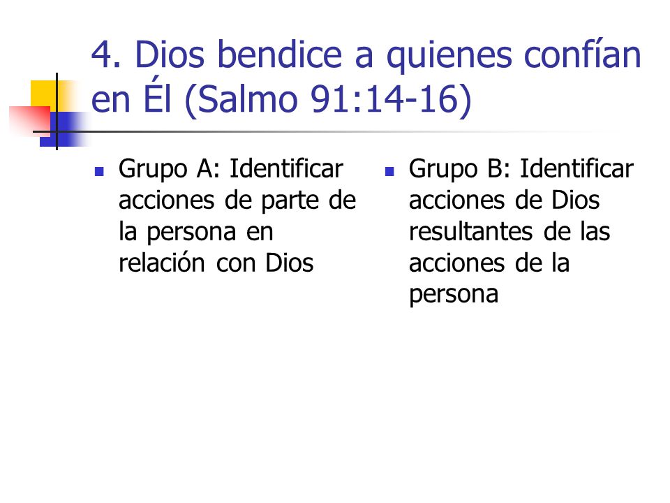 4. Dios bendice a quienes confían en Él (Salmo 91:14-16)