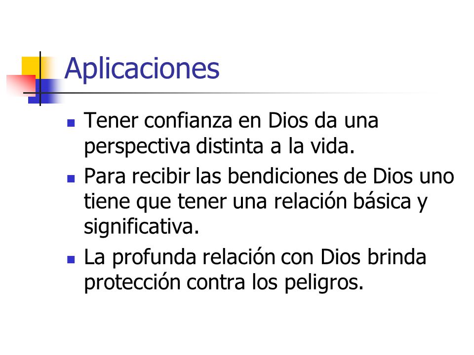 Aplicaciones Tener confianza en Dios da una perspectiva distinta a la vida.