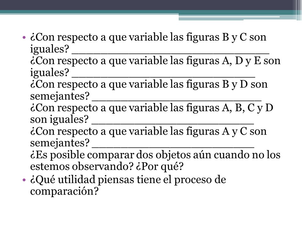 ¿Con respecto a que variable las figuras B y C son iguales