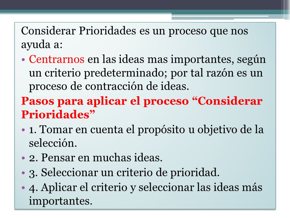 Considerar Prioridades es un proceso que nos ayuda a: