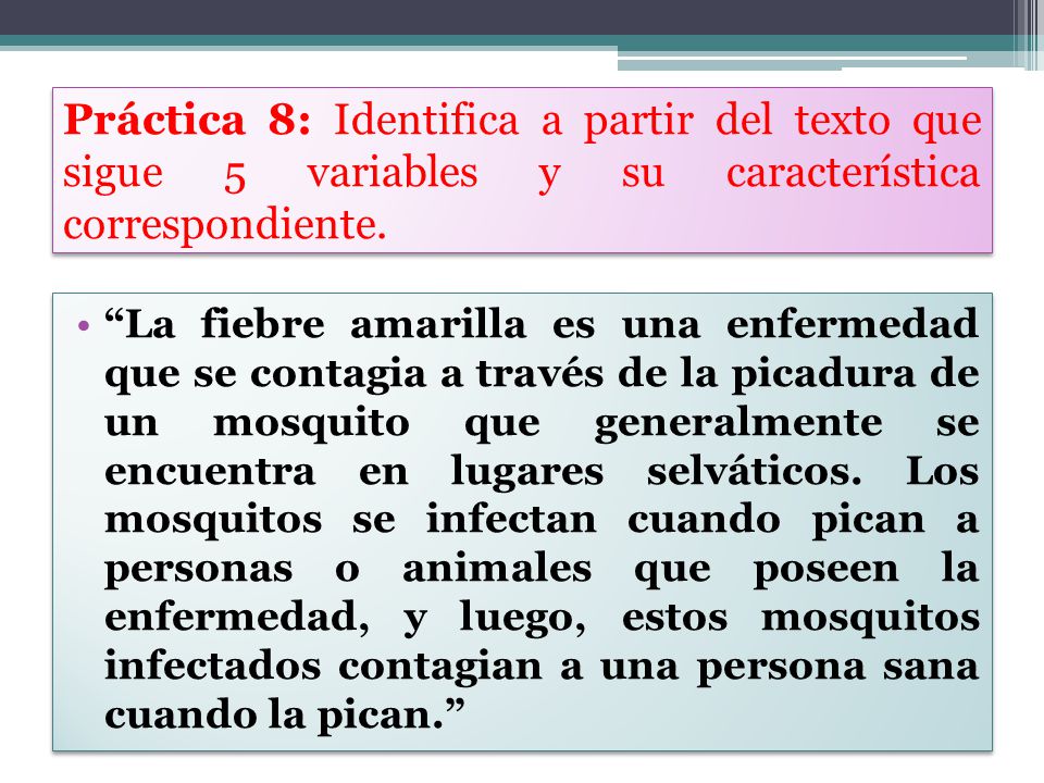 Práctica 8: Identifica a partir del texto que sigue 5 variables y su característica correspondiente.