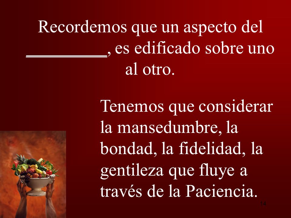 Recordemos que un aspecto del _________, es edificado sobre uno al otro.