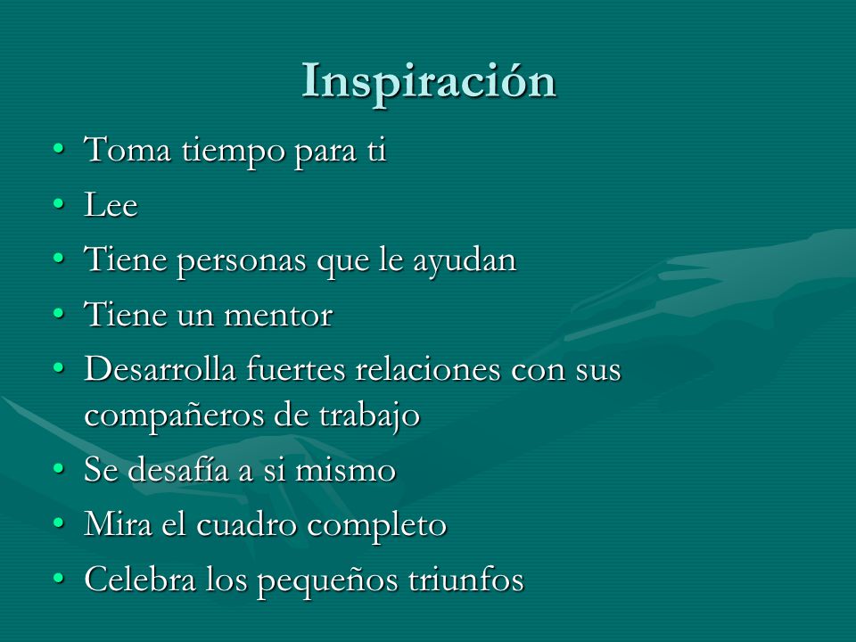 Inspiración Toma tiempo para ti Lee Tiene personas que le ayudan