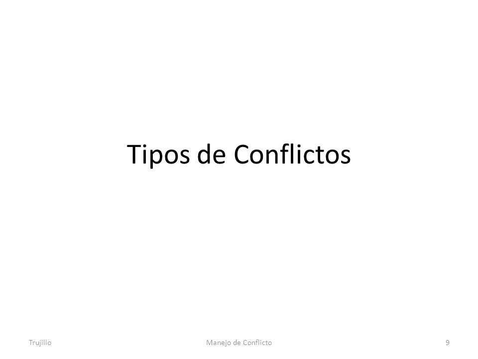 Tipos de Conflictos Trujillo Manejo de Conflicto