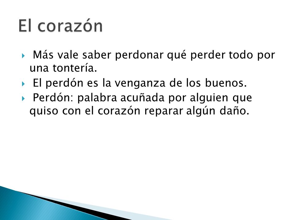 El corazón Más vale saber perdonar qué perder todo por una tontería.