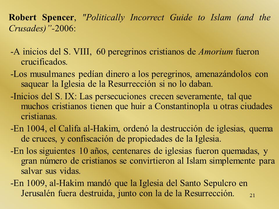 Robert Spencer, Politically Incorrect Guide to Islam (and the Crusades) -2006: