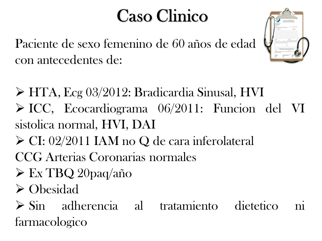 Caso Clinico Paciente de sexo femenino de 60 años de edad