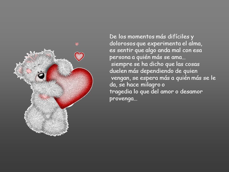 De los momentos más difíciles y dolorosos que experimenta el alma,
