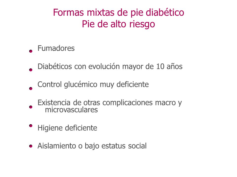 Formas mixtas de pie diabético Pie de alto riesgo