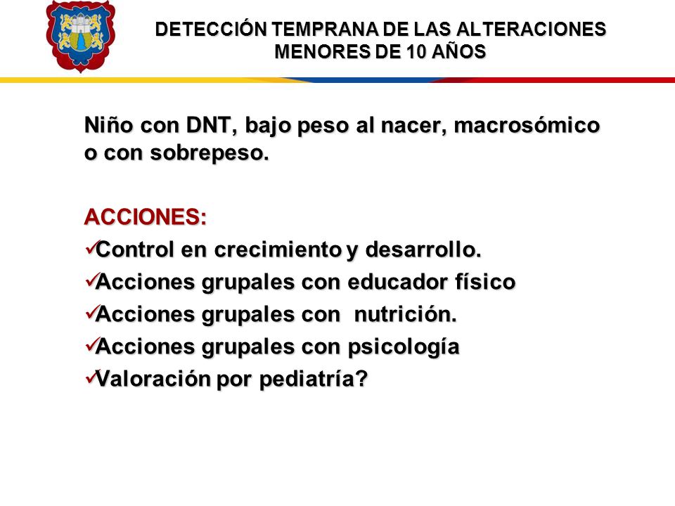 DETECCIÓN TEMPRANA DE LAS ALTERACIONES MENORES DE 10 AÑOS