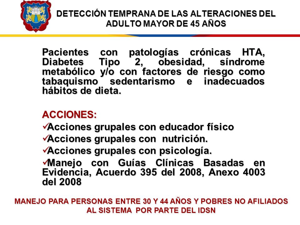 DETECCIÓN TEMPRANA DE LAS ALTERACIONES DEL ADULTO MAYOR DE 45 AÑOS