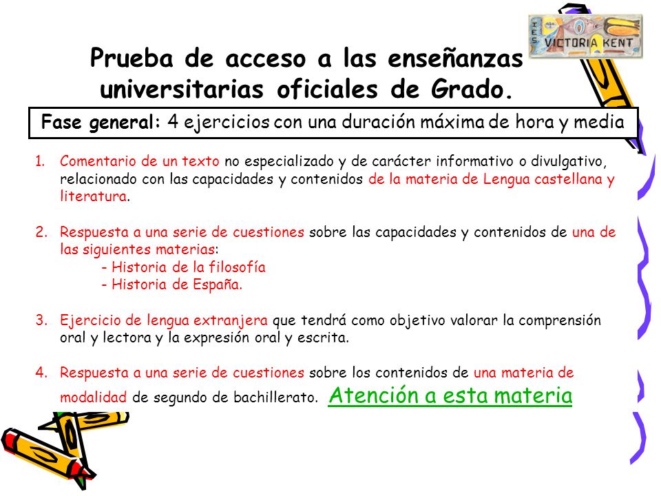 Prueba de acceso a las enseñanzas universitarias oficiales de Grado.