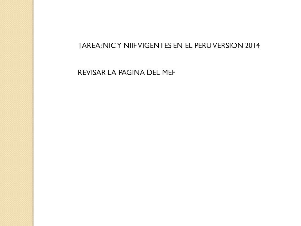 TAREA: NIC Y NIIF VIGENTES EN EL PERU VERSION 2014