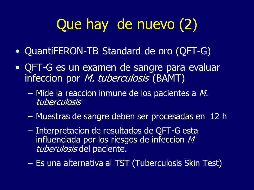 Que hay de nuevo (2) QuantiFERON-TB Standard de oro (QFT-G)