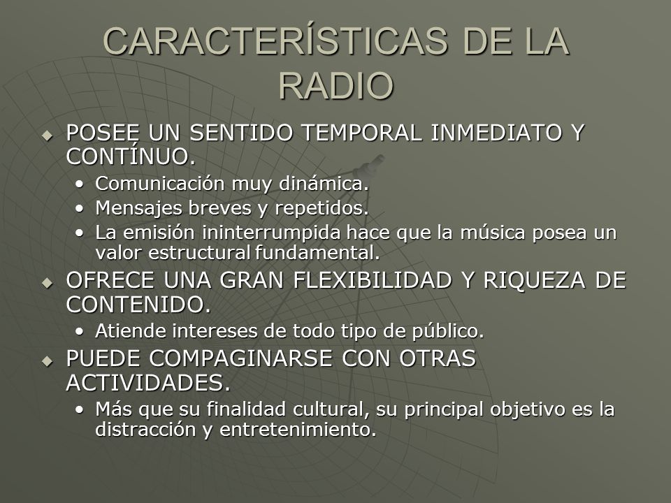 CARACTERÍSTICAS DE LA RADIO